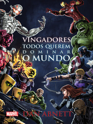 cover image of Vingadores--todos querem dominar o mundo